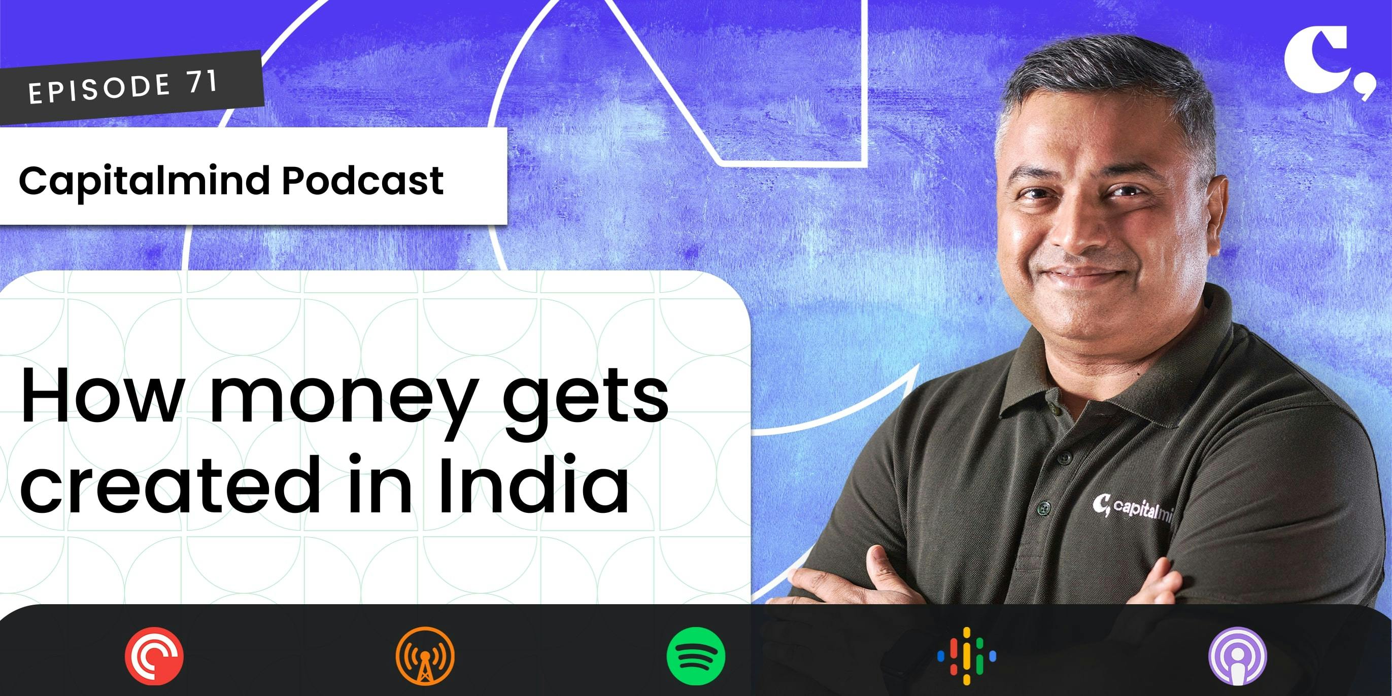 [Podcast] How money gets created in India