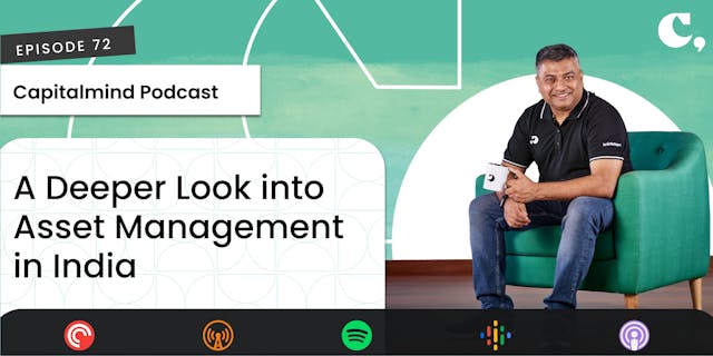 [Podcast] A Deeper Look into Asset Management in India