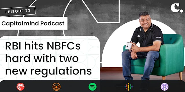 [Podcast] RBI hits NBFCs hard with two new regulations
