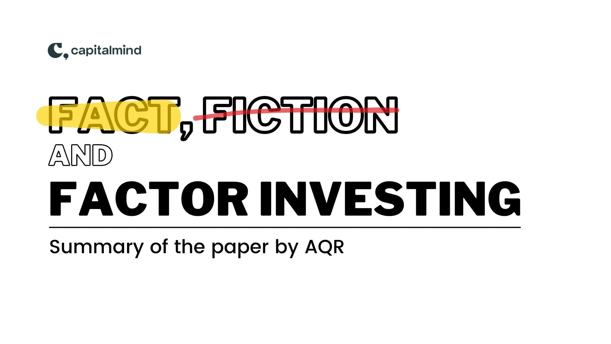 Fact, Fiction and Factor Investing